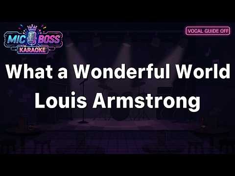[Guide OFF] What a Wonderful World –Louis Armstrong (Karaoke Version)