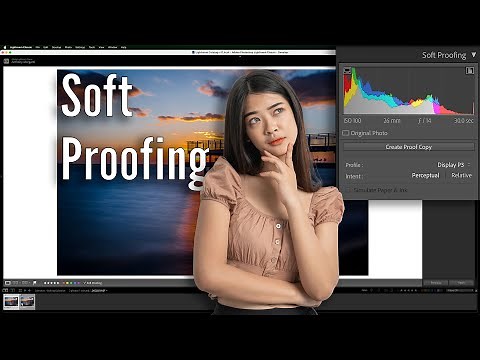 WHAT In The World is SOFT PROOFING In LIGHTROOM?