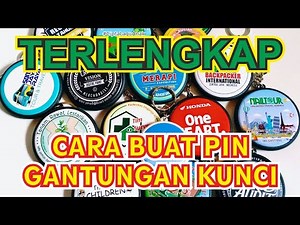 The Most Complete Tutorial on How to Make a Pin or Key Chain that is Fast, Good & Seamless Results