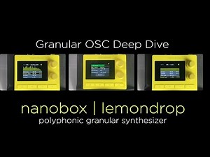 1010music nanobox | lemondrop Granular OSC Deep Dive