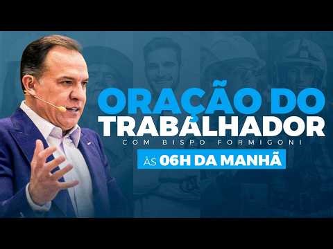 ORAÇÃO DO TRABALHADOR - 10/03/2026