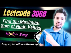 Find the Maximum Sum of Node Values | Leetcode 3068 | EASY Solution with Detailed Explanation