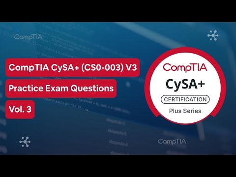 CompTIA CySA+ CS0-003 (V3) Practice Test Questions Vol. 3