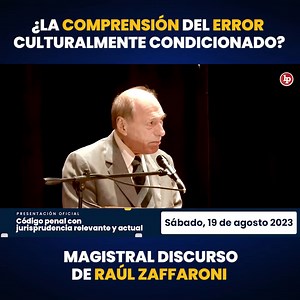 1.1K views · 80 reactions | ✅ Deja tu WhatsApp para recibir más información Tema: ¿La comprensión del error culturalmente condicionado? Magistral discurso de Raúl Zaffaroni Expositor: Eugenio Raúl Zaffaroni Presentación oficial del Código Penal con jurisprudencia relevante y actual Fecha 19 de agosto  El Código Penal de LP gratis hasta el 5 de agosto ▶️ Más información: https://lpd.pe/pxQR8 o al WhatsApp 920528917 | LP Derecho Penal | Facebook