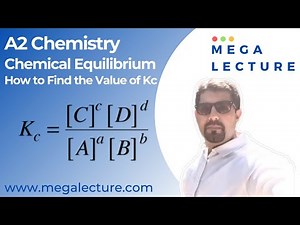 2 August 2021 - A2 Chemistry - Equilibrium Constant Kc - How to Find Kc - Kc Value - Calculate Kc