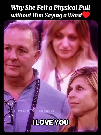 Why She Felt a Physical Pull Without Him Saying a Word #relationships #Love #women #emotional #couplegoals @Tony Robbins