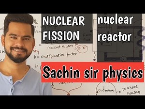 5. NUCLEAR FISSION | NUCLEAR REACTOR | NUCLEI CLASS 12