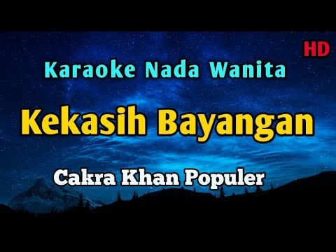 Kekasih Bayangan || Karaoke Nada Cakra Khan