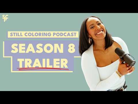 Still Coloring Podcast Season 8 Trailer