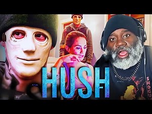 HUSH Might Be The Most Underrated Movie I've EVER Seen!