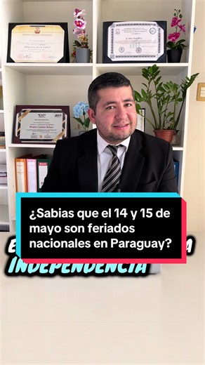 Feriados Nacionales en Paraguay: Mayo 14 y 15