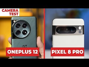 OnePlus 12 vs Pixel 8 Pro: Camera Test, Video Quality Comparison