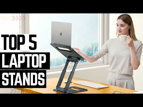 Top 5 Best Laptop Stands 2026 ✅ 360° Rotation vs. Sit-Stand ✅