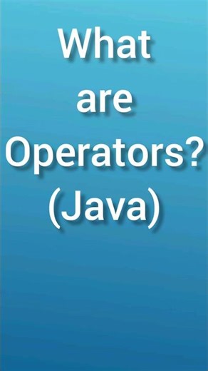 What are Operators? | Types of Operators | java for beginners | java for freshers