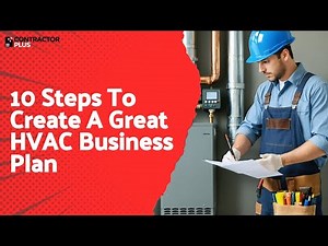 10 Steps To Create A Great HVAC Business Plan
