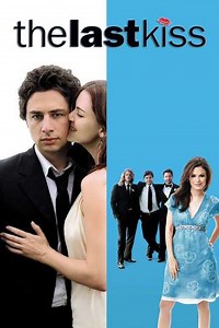 The Last Kiss (2006) Streaming - Where to Watch Online