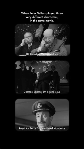 When Peter Sellers played three different characters in the same movie.