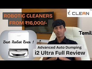 iClean i2 Ultra Robotic Vaccum Cleaner Full Review | Most Advanced Cleaner | Feature Loaded | Tamil