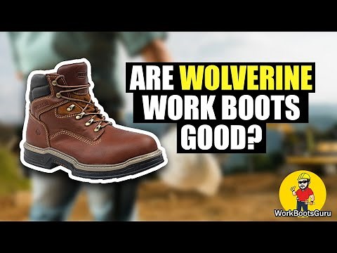 Are Wolverine Work Boots Good?