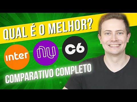 💳 INTER, NUBANK ou C6 BANK? QUAL É O MELHOR BANCO DIGITAL PARA ABRIR CONTA?