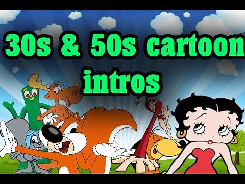 Nostalgia Trip - Cartoon intro of the 30s - 50s Part 1