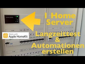 1 Home Server: Langzeittest + Automationen erstellen