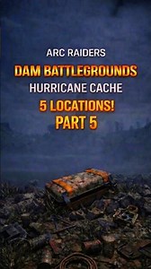ARC Raiders Dam Battlegrounds - Five Hurricane Caches Locations PART 5 #arcraiders