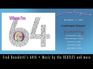 Fred Benedetti's 64 * Music by the Beatles and more