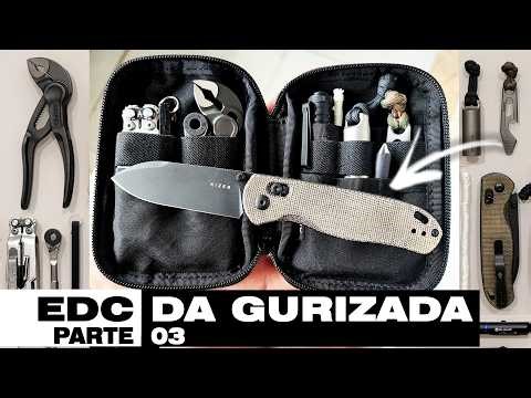 QUAL é o EDC da GURIZADA??? parte 03 - que na verdade é do guri (EDC e PREPARAÇÃO)