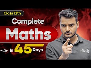 Class 12 Maths Full Syllabus in 45 Days 😱 | 12th Board Exam Strategy 2026 | Kuldeep Sir