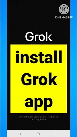 Install Grok App