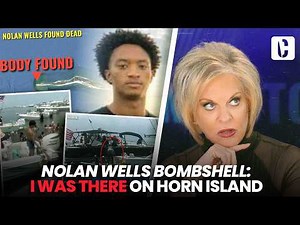 NOLAN WELLS BOMBSHELL: I WAS THERE ON HORN ISLAND