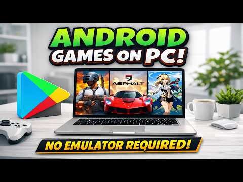 Run Android Games on PC | Android Play Games | No Emulator Required