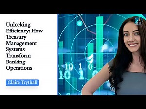 Unlocking Efficiency: How Treasury Management Systems Transform Banking Operations