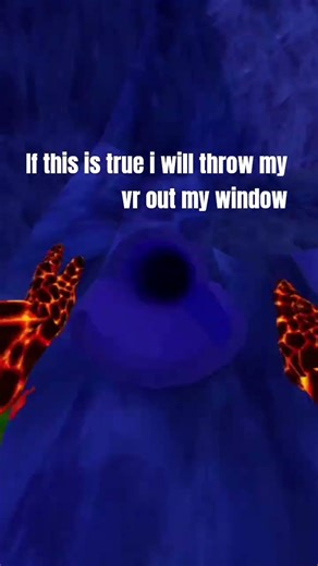 I will throw my vr out my window