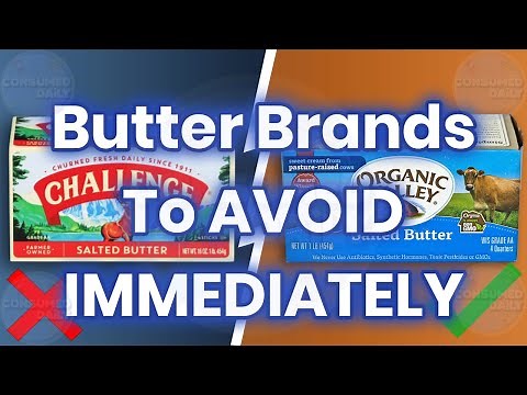 7 Butter Brands To AVOID Immediately! (They're Not What You Think!)