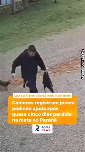 Roma News on Instagram: "Câmeras de segurança registraram jovem pedindo ajuda em uma fazenda após quase cinco dias perdido na mata, na região do Pico Paraná. 🔗 Matéria completa no Roma News ou no link nos stories 🎥 Crédito: CGH Cacatu 📲 Portal Roma News | O DNA da Notícia 🧬 #RomaNews #ODNAdaNoticia #brasilromanews"
