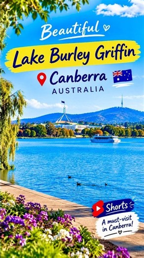Lake Burley Griffin, Canberra 🇦🇺 | You Won’t Believe This View! 😍 #Shorts#fyp #Trending