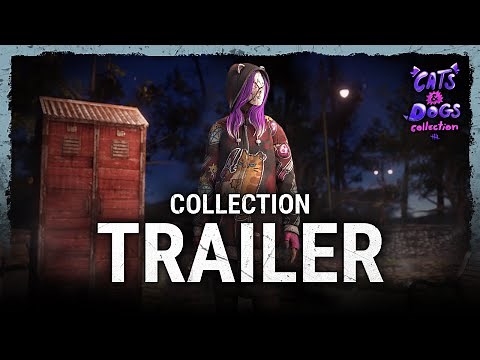 Dead by Daylight | CATS & DOGS | Collection Trailer