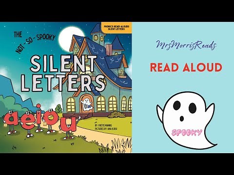 THE NOT-SO-SPOOKY SILENT LETTERS Read Aloud