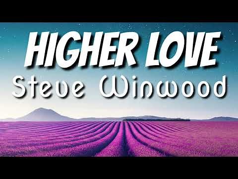 Higher Love | Steve Winwood | Lyrics (HD)
