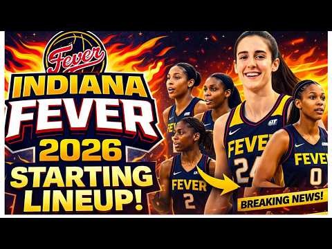 INDIANA FEVER 2026 STARTING LINEUP!