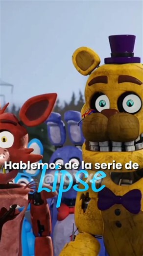 LET'S TALK ABOUT LIPSE'S (FNAF) SERIES / #fnaf #fyp #viral #100k @Lipse21