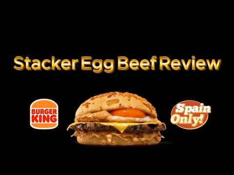 BK's Stacker Egg Beef Review Spain Only