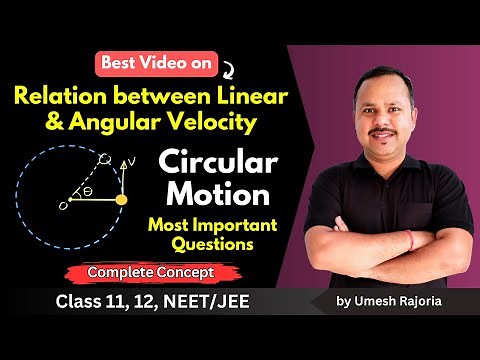 Relation between Linear and Angular Velocity | Important Questions | Circular Motion | 11 Physics