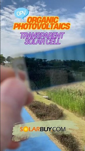 Organic Photovoltaics (OPV): Solar power that looks like elegant, tinted glass? 🤯✨