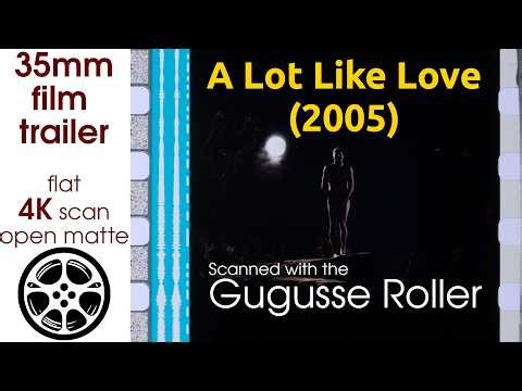 A Lot Like Love (2005) 35mm film trailer 1 scan, flat open matte, 4K *CROPPED
