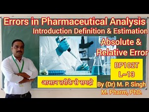 Error in Pharmaceutical Analysis | Definition | Absolute & Relative Error | Analysis | BP102T | L~13