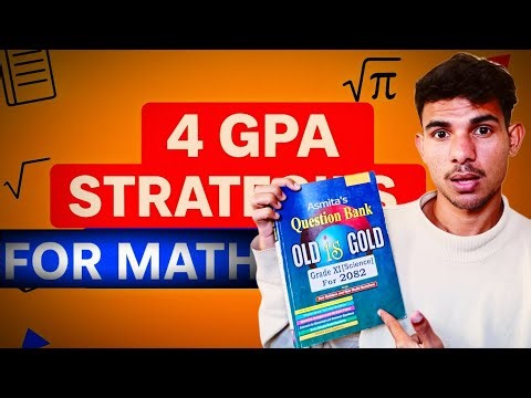 4 GPA 🤯 Strategies for Class 11 Math | Boost Your Grades Fast (Nepal Students)