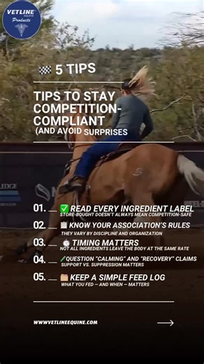 Vetline Equine on Instagram: "Staying competition-compliant doesn’t have to be confusing — but it does require intention. Most issues aren’t caused by bad choices… They’re caused by assumptions, timing, or misunderstood ingredients. These 5 tips help you compete with clarity and confidence — and keep the focus where it belongs: your horse. Tune in Mondays to learn more about these tips while you are prepping for your Spring competition season! #VetlineEquine #CompetitionHorse #EquineEducation #H
